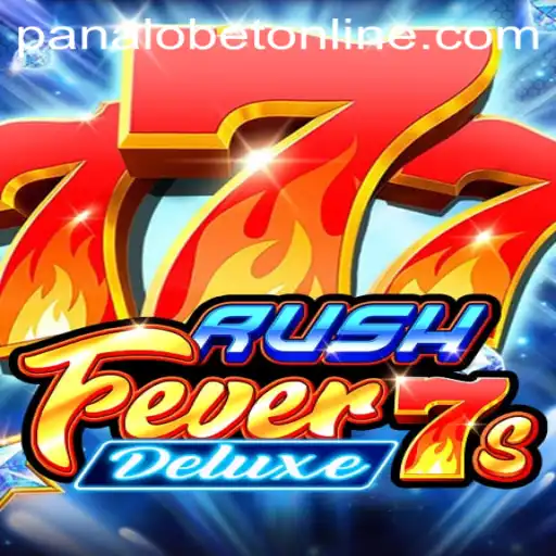 Exploring RushFever7sDeluxe: The Exciting New Game on PANALOBET